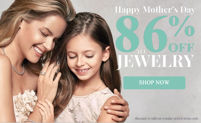 Happy Mother's Day - All Jewelry 86% OFF