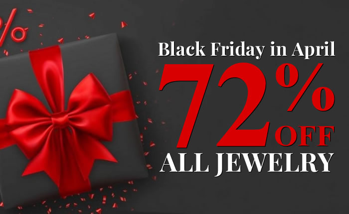 Black Friday In April - All Jewelry 72% OFF
