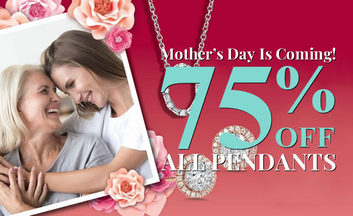 Mother's Day Is Coming! All Pendants 75% OFF