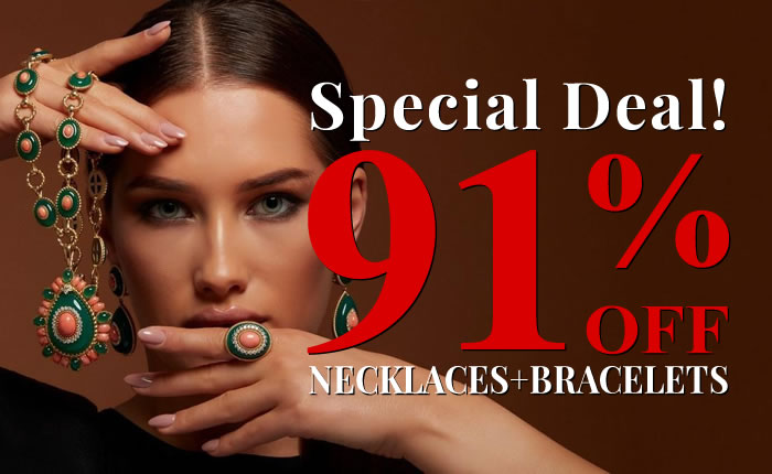Special Deal – All Necklaces & Bracelets 91% Off