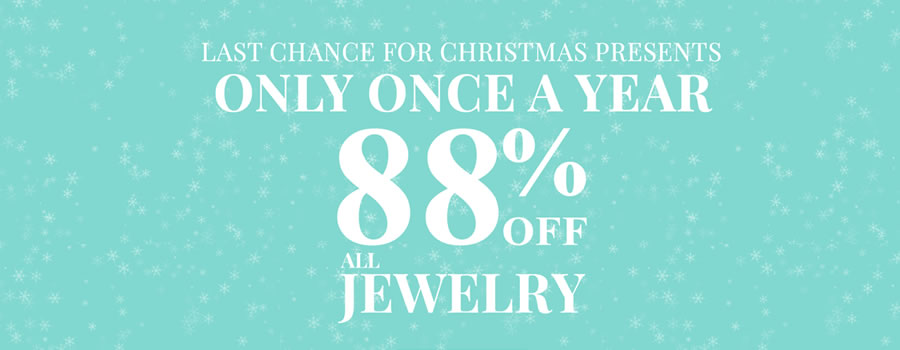 Holiday Special Deals - All Jewelry 88% OFF